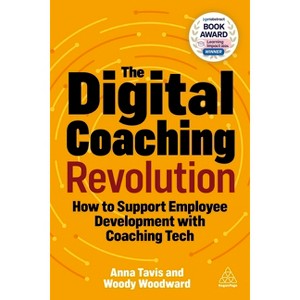 The Digital Coaching Revolution - by  Anna Tavis & Woody Woodward (Paperback) - 1 of 1