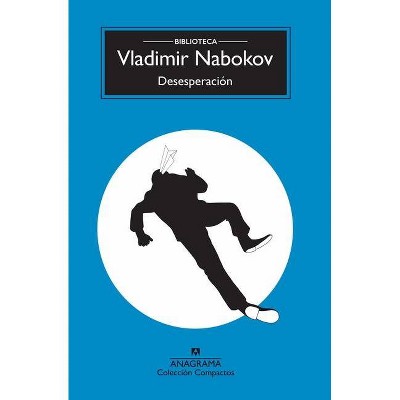 Desesperacion (Biblioteca Nabokov) - by  Vladimir Nabokov (Paperback)