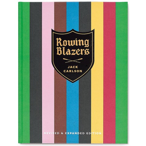 Rowing Blazers - by Jack Carlson (Hardcover)