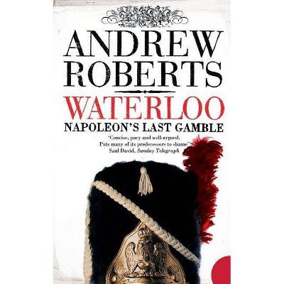 Waterloo - (Making History (Paperback)) by  Andrew Roberts (Paperback)