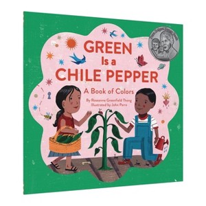 Green Is a Chile Pepper - by  Roseanne Thong (Paperback) - 1 of 1