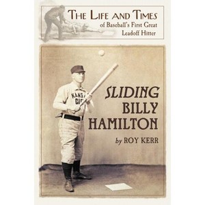 Sliding Billy Hamilton - by  Roy Kerr (Paperback) - 1 of 1