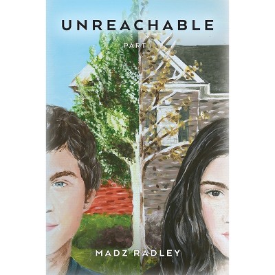 Unreachable - by  Madz Radley (Paperback)