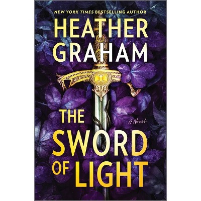 The Sword of Light - by  Heather Graham (Hardcover)