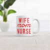 Crazy Dog T-Shirts Wife Mom Nurse Mug Cute Mother Spouse Nursing Graphic Novelty Coffee Cup-11oz - 2 of 4