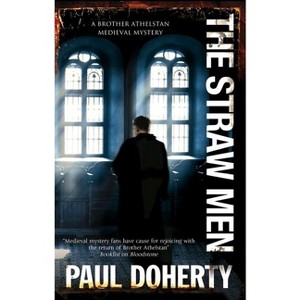 Straw Men - (Brother Athelstan Medieval Mystery) by  Paul Doherty (Paperback) - 1 of 1