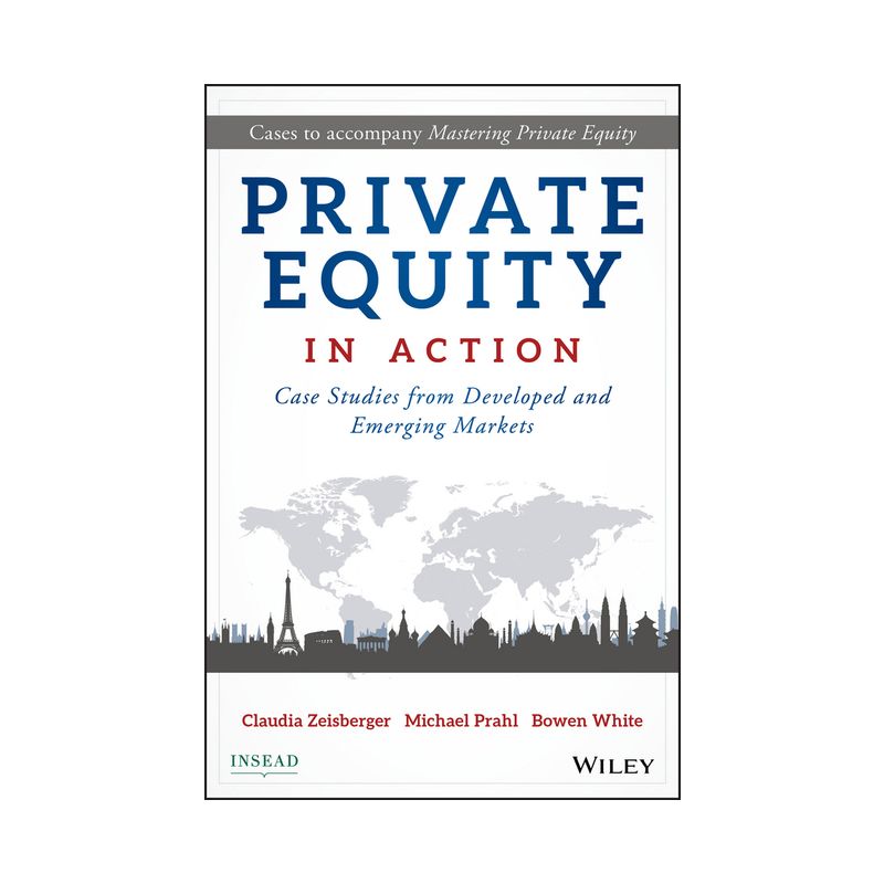 Private Equity in Action - by  Claudia Zeisberger & Michael Prahl & Bowen White (Hardcover), 1 of 2