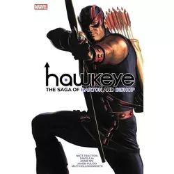 Hawkeye by Fraction & Aja: The Saga of Barton and Bishop - by  Matt Fraction (Paperback)