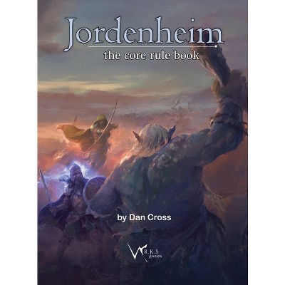 Jordenheim Rpg - Core Rule Book - By Dan Cross (hardcover) : Target