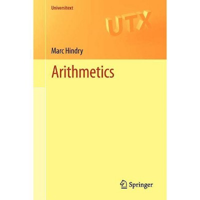 Arithmetics - (Universitext) by  Marc Hindry (Paperback)