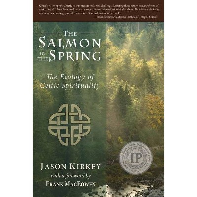 Salmon in the Spring - by  Jason Kirkey (Paperback)