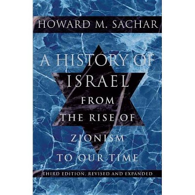 A History of Israel - 3rd Edition by  Howard M Sachar (Paperback)