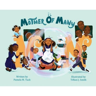 Mother of Many - by  Pamela M Tuck (Hardcover)