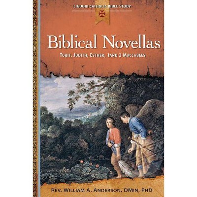 Biblical Novellas - (Liguori Catholic Bible Study) by  William Anderson (Paperback)