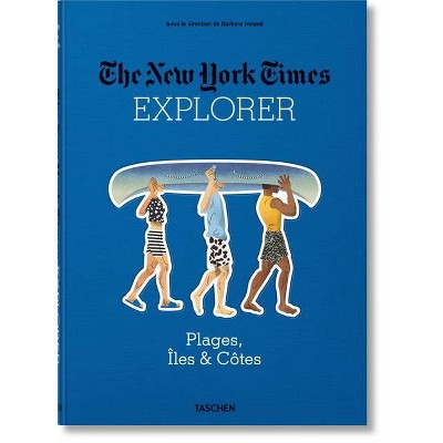 Nyt Explorer. Plages, Îles & Côtes - by  Barbara Ireland (Hardcover)