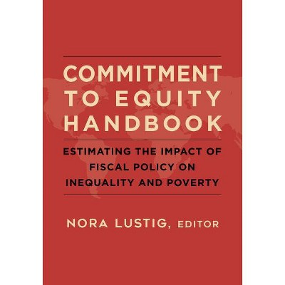 Commitment to Equity Handbook - by  Nora Lustig (Paperback)