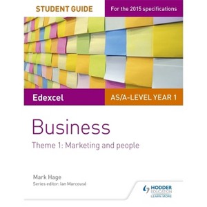 Edexcel As/A-Level Year 1 Business Student Guide - by  Mark Hage (Paperback) - 1 of 1