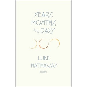 Years, Months, and Days - 2nd Edition by  Luke Hathaway (Paperback) - 1 of 1
