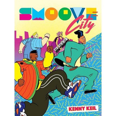 Smoove City, 1 - by  Kenny Keil (Paperback)