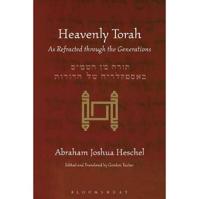 Heavenly Torah - by  Abraham Joshua Heschel (Paperback)