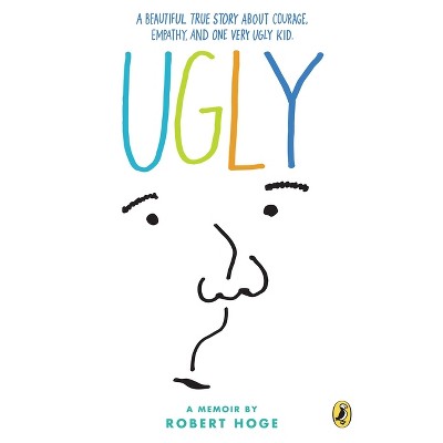 Ugly - by  Robert Hoge (Paperback)