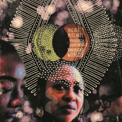 Nicole Mitchell Mandorla Awakening Ii Emerging Worlds Cd Target