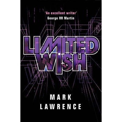 Limited Wish - (Impossible Times) by  Mark Lawrence (Paperback)