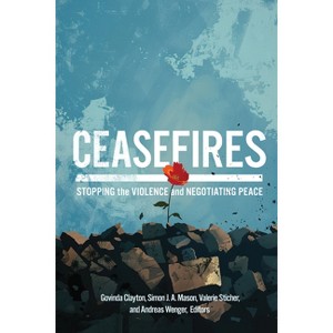 Ceasefires - by Govinda Clayton & Simon J a Mason & Valerie Sticher - 1 of 1