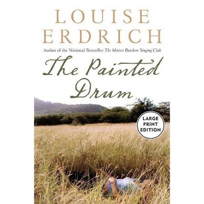 The Painted Drum LP - Large Print by  Louise Erdrich (Paperback)