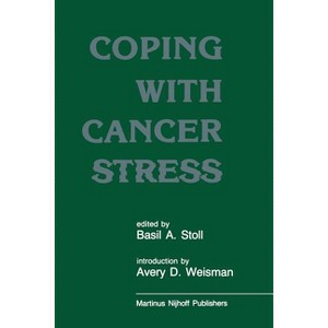 Coping with Cancer Stress - by  B a Stoll (Paperback) - 1 of 1