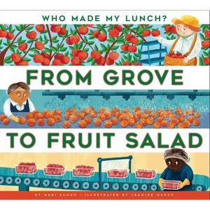 From Grove to Fruit Salad - by  Mari C Schuh (Paperback) - 1 of 1