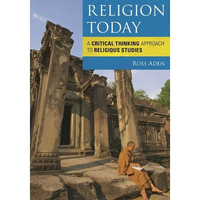 Religion Today - by  Ross Aden (Paperback)