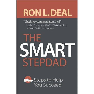 The Smart Stepdad - by  Ron L Deal (Paperback)