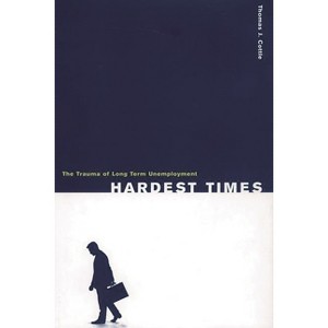 Hardest Times - by  Thomas J Cottle (Hardcover) - 1 of 1