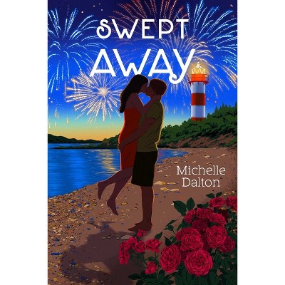Swept Away - (Sixteenth Summer) by Michelle Dalton