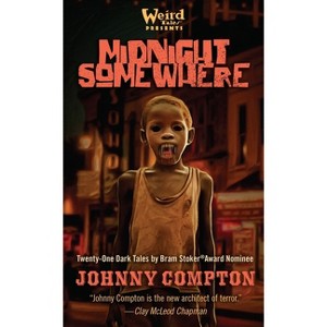 Midnight Somewhere - by  Johnny Compton (Hardcover) - 1 of 1