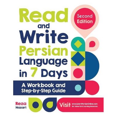 Read and Write Persian Language in 7 Days - by  Reza Nazari (Paperback)