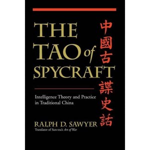 The Tao of Spycraft - by  Ralph D Sawyer (Paperback) - 1 of 1