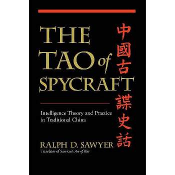 The Tao of Spycraft - by  Ralph D Sawyer (Paperback)