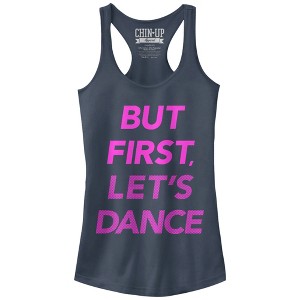 Juniors Womens CHIN UP But First Let's Dance Racerback Tank Top - 1 of 3