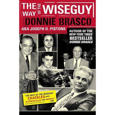 The Way of the Wiseguy - by  Joe Pistone (Paperback)