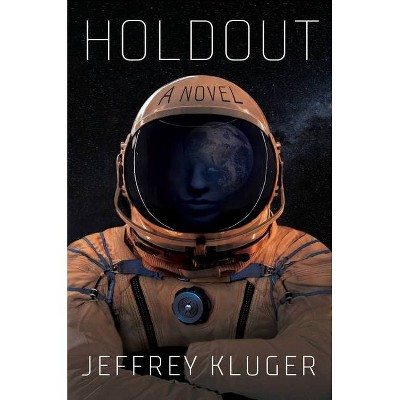 Holdout - by  Jeffrey Kluger (Hardcover)