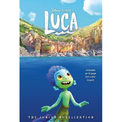 Disney/Pixar Luca: The Junior Novelization (Disney/Pixar Luca)) - by  Steve Behling (Paperback)