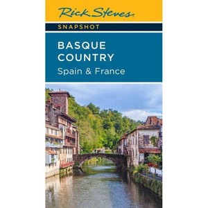 Rick Steves Snapshot Basque Country: Spain & France - 4th Edition (Paperback) - 1 of 1