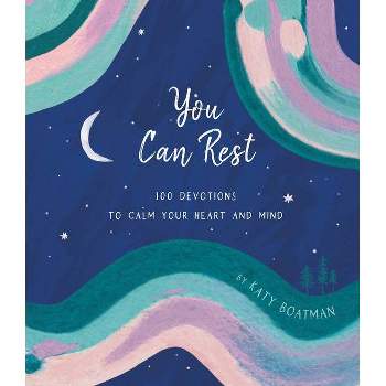 You Can Rest - by  Katy Boatman (Hardcover)