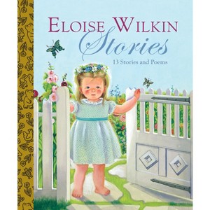 Eloise Wilkin Stories - (Little Golden Book Collections) by  Golden Books (Hardcover) - 1 of 1