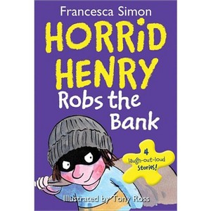 Horrid Henry Robs the Bank - by  Francesca Simon (Paperback) - 1 of 1