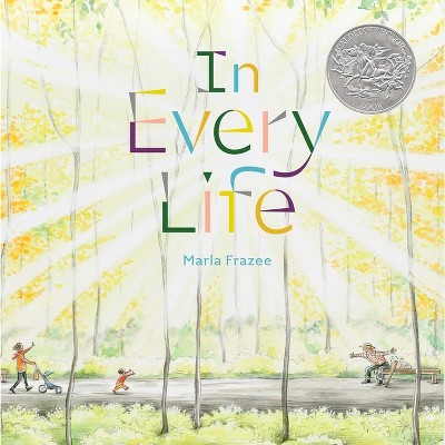 In Every Life - by  Marla Frazee (Hardcover)