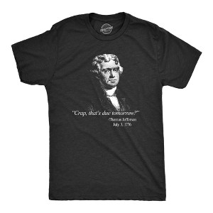 Mens That's Due Tomorrow? Thomas Jefferson T Shirt Funny 4th of July USA Patroit Tee - Crazy Dog Men's T Shirt - 1 of 4