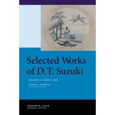 Selected Works of D.T. Suzuki, Volume II - by  Daisetsu Teitaro Suzuki (Hardcover)